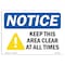 Signmission OSHA Sign, Keep This Area Clear All Times, 24in X 18in Aluminum, 18" W, 24" L, Landscape OS-NS-A-1824-L-15869 - alternate 1